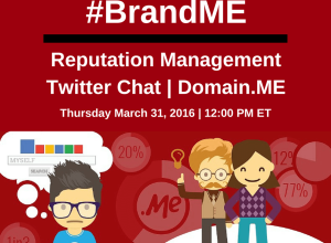 Join the #BrandME Reputation Management Twitter Chat on March 31, 2016.